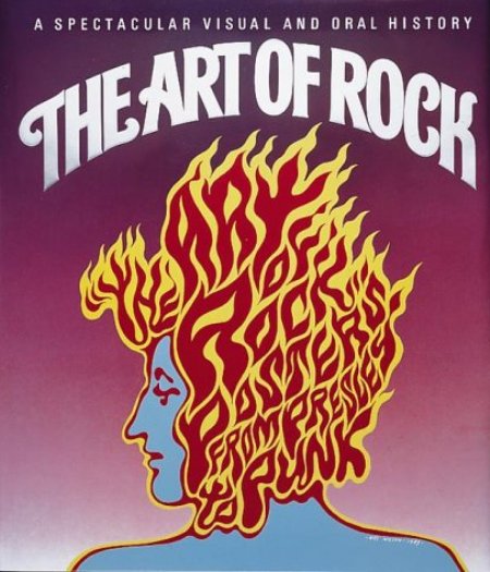 Cover of The Art of Rock  Posters from Presley to Punk