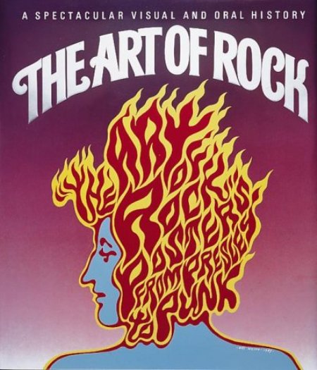 Cover of The Art of Rock  Posters from Presley to Punk